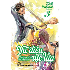 Vũ Điệu Rực Lửa - Welcome To The Ballroom 03