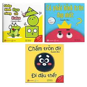 Ehon Nhật Bản - Điều Kỳ Diệu Từ Những Hình Khối - Combo Bộ Sách 3 Quyển (Bé 0-6 Tuổi) - "Có Phải Hình Tròn Là Đẹp Nhất"; "Chấm Tròn Ơi Đi Đâu Thế"; "Ghép Hình Cùng Ryo Và Kaku"