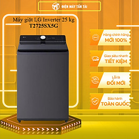 Máy Giặt LG Inverter 25 kg T2725SX5G - HÀNG CHÍNH HÃNG - CHỈ GIAO HCM
