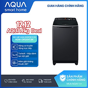 Máy giặt cửa trên Aqua Inverter 12KG AQW-DR120HT.BK - Bảo hành 2 năm - Hỗ trợ lắp đặt - Hàng chính hãng