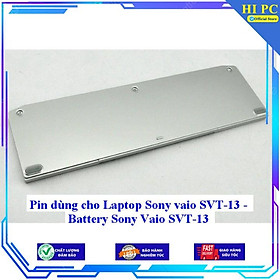 Pin dùng cho Laptop Sony vaio SVT-13 - Battery Sony Vaio SVT-13 - Hàng Nhập Khẩu 