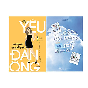 Combo 2 Cuốn Sách: Hãy yêu một người xứng đáng là đàn ông + Mới hơn hai mươi tuổi đừng sống hết cuộc đời