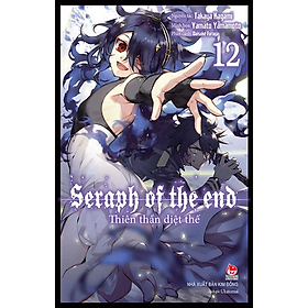 Sách – Thiên thần diệt thế – Seraph of the end – Tập 12
