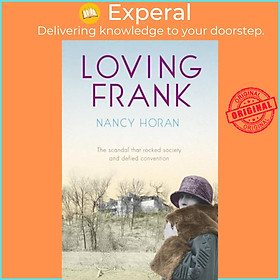 Hình ảnh Sách - Loving Frank - the scandalous love affair between Frank Lloyd Wright and M by Nancy Horan (UK edition, paperback)