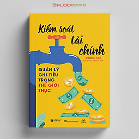 Hình ảnh sách Kiểm Soát Tài Chính: Quản Lý Chi Tiêu Trong Thế Giới Thực