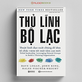 Hình ảnh Thủ Lĩnh Bộ Lạc – Thuật Lãnh Đạo Xuất Chúng Để Đưa Tổ Chức Vươn Tới Một Tầm Cao Mới