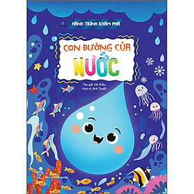 Sách Hành Trình Khám Phá. Con Đường Của Nước