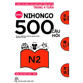 Hình ảnh Shin Nihongo - 500 Câu Hỏi Luyện Thi Năng Lực Nhật Ngữ Trình Độ N2 _TRE