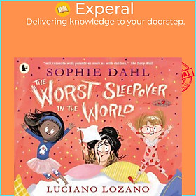 Hình ảnh Sách - The Worst Sleepover in the World by Sophie Dahl (author),Luciano Lozano (artist) (UK edition, Paperback)