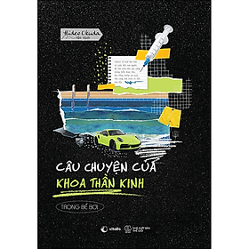 Câu Chuyện Của Khoa Thần Kinh: Trong Bể Bơi