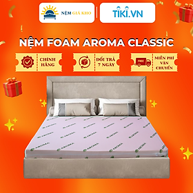 Nệm Foam Aroma Classic