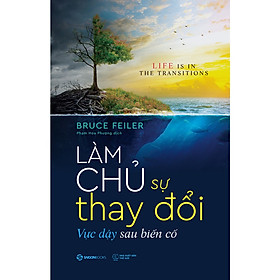 Sách - Làm chủ sự thay đổi - Tác giả Bruce Feiler