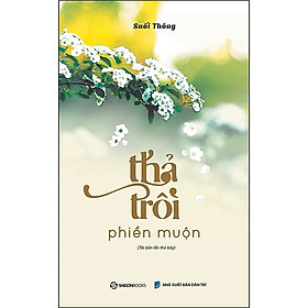 Thả trôi phiền muộn