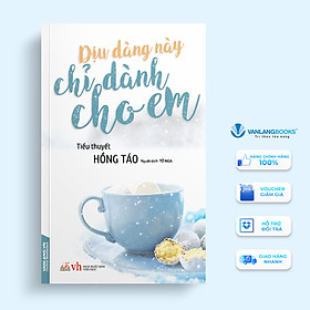 Sách Dịu Dàng Này Chỉ Dành Cho Em