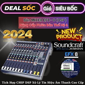 Mua BÀN MIXER SOUNDCRAFT EFX8 CHUYÊN ÂM THANH SÂN KHẤU - Seri Nâng Cấp Chip DSP - Phiên Bản Mới 2024