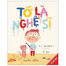 Sách Picture Book - Tớ Là Nghệ Sỹ