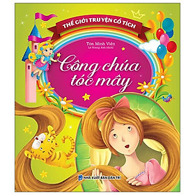 Thế Giới Truyện Cổ Tích - Công Chúa Tóc Mây