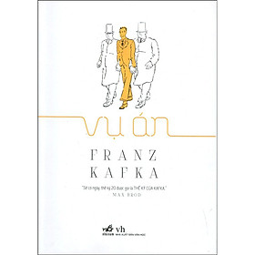 Download sách Kiệt tác văn chương quan trọng nhất nhì của thế kỷ 20 - Vụ án Franz Kafka