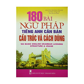 [Tải ebook] 180 Bài Ngữ Pháp Tiếng Anh Căn Bản Cấu Trúc Và Cách Dùng PDF
