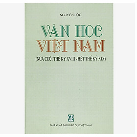 Hình ảnh Văn Học Việt Nam (Nửa cuối thế kỷ XVIII - Hết thế kỷ XIX))