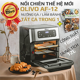 Nồi Chiên Không Dầu OLIVO AF12 [Hàng Chính Hãng] Dung Tích 12L - Công Suất 1800W - Thương Hiệu Mỹ