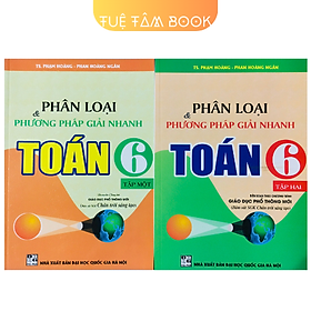 Sách - Phân loại và phương pháp giải nhanh Toán 6 (Chân trời sáng tạo)