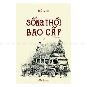 Nơi bán Sống Thời Bao Cấp - Giá Từ -1đ