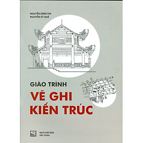 Sách Giáo Trình Vẽ Ghi Kiến Trúc