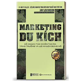 [Download Sách] BIZBOOKS - Sách Marketing Du Kích: Kế Hoạch Tác Chiến Tạo Ra Tăng Trưởng Và Lợi Nhuận Bùng Nổ - MinhAnBooks