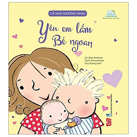 Cả Nhà Thương Nhau - Yêu Em Lắm Bé Ngoan