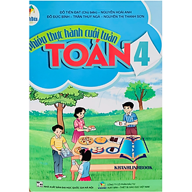 Phiếu thực hành cuối tuần toán 4 ( cánh diều )