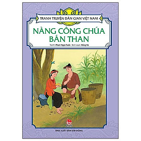 Sách - Nàng Công Chúa Bán Than - Tranh Truyện Dân Gian Việt Nam - NXB Kim Đồng