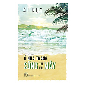 Ở Nha Trang Sóng Tựa Như Mây