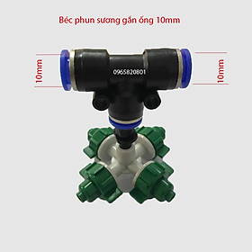 Béc phun sương 4 cửa kèm T nối nhanh ống 10mm