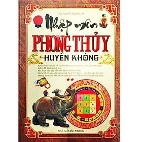 Nhập Môn Phong Thủy Huyền Không (Tập 2 của Nhập Môn Phong Thủy)