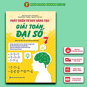 Sách Phát Triển Tư Duy Sáng Tạo Giải Toán Đại Số 7