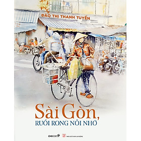 Sài Gòn, Ruổi Rong Nỗi Nhớ ( Tái Bản)