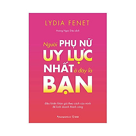 Hình ảnh Người Phụ Nữ Uy Lực Nhất Ở Đây Là Bạn