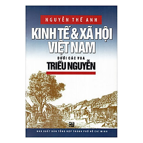 Hình ảnh Kinh Tế Và Xã Hội Việt Nam Dưới Các Vua Triều Nguyễn