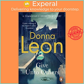 Sách - Give Unto Others by Donna Leon (UK edition, paperback)