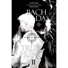Sách Bạch Dạ Truy Hung (Tập 1 + Tập 2)