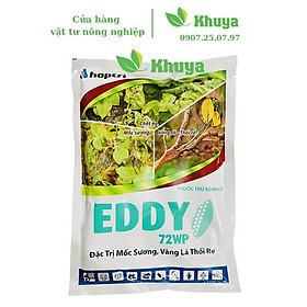 Thuốc trừ bệnh Eddy 72WP 500gr chuyên Mốc sương - Vàng lá - Thối rễ