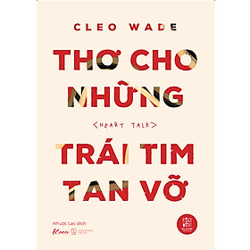 Thơ Cho Những Trái Tim Tan Vỡ (Heart Talk)