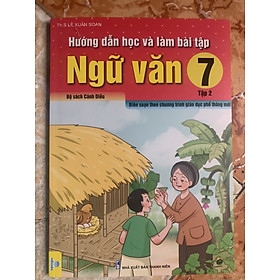 Hình ảnh Hướng Dẫn Học Và Làm Bài Tập Ngữ Văn 7 - Tập 2 - Cánh Diều