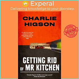 Sách - Getting Rid Of Mister Kitchen by Charlie Higson (UK edition, paperback)