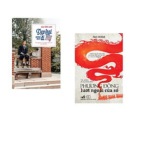 Combo 2 cuốn sách: Đẹp trại không ngại đi mỹ + Phương Đông lướt ngoài cửa sổ