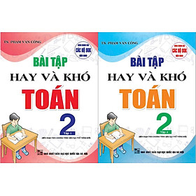 Sách - Combo bài Tập Hay Và Khó Toán 2 (Tập 1+ 2) - HA