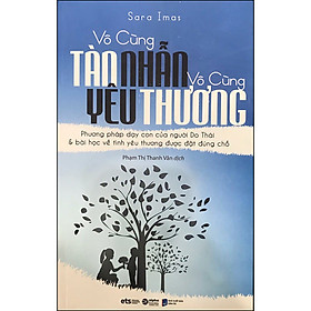 Sách Vô Cùng Tàn Nhẫn Vô Cùng Yêu Thương (Tái Bản)