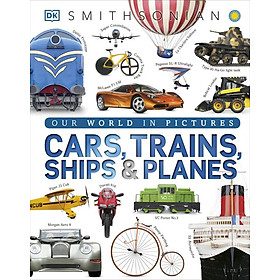 Sách Our World in Pictures: Cars, Trains, Ships and Planes