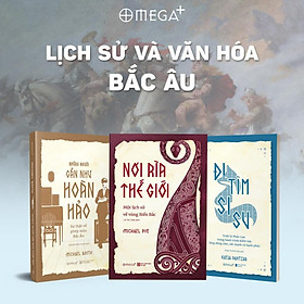 (Bộ 3 Cuốn) Bộ Sách Lịch Sử Và Văn Hóa Bắc Âu (gồm: Nơi Rìa Thế Giới - Những Người Gần Như Hoàn Hảo - Đi Tìm Sisu) - Nhiều tác giả - (bìa mềm)